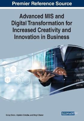 Advanced MIS and Digital Transformation for Increased Creativity and Innovation in Business - cover