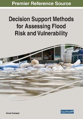 Decision Support Methods for Assessing Flood Risk and Vulnerability - cover