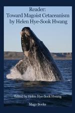Reader: Toward Magoist Cetaceanism by Helen Hye-Sook Hwang