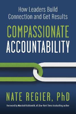 Compassionate Accountability - Nate Regier,Marshall Goldsmith - cover