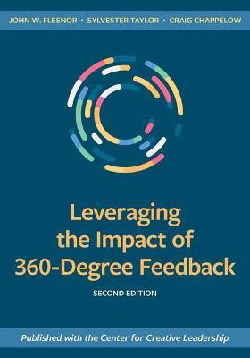 Leveraging the Impact of 360-Degree Feedback - John W. Fleenor,Sylvster, Craig Taylor, Chappelow - cover