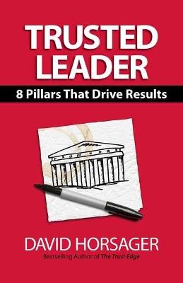 Trusted Leader: 8 Pillars That Drive Results - Bob Nelson - cover