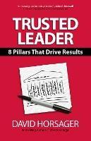 Trusted Leader: 8 Pillars That Drive Results - Bob Nelson - cover
