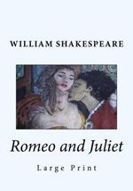 Romeo and Juliet: Large Print