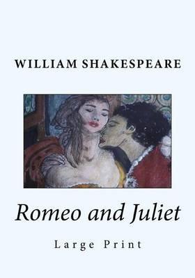 Romeo and Juliet: Large Print - William Shakespeare - cover