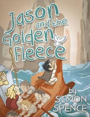 Jason and the Golden Fleece: Book 2- Early Myths: Kids Books on Greek Myth - Simon Spence - cover