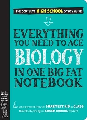 Everything You Need to Ace Biology in One Big Fat Notebook - Workman Publishing - cover