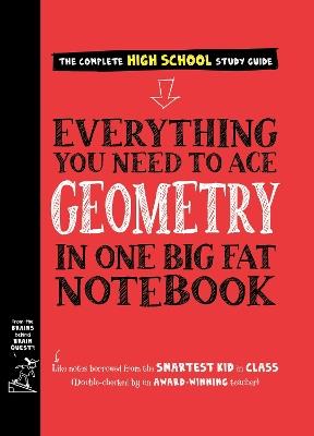 Everything You Need to Ace Geometry in One Big Fat Notebook - Christy Needham,Workman Publishing - cover