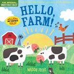 Indestructibles: Hello, Farm!: Chew Proof * Rip Proof * Nontoxic * 100% Washable (Book for Babies, Newborn Books, Safe to Chew)