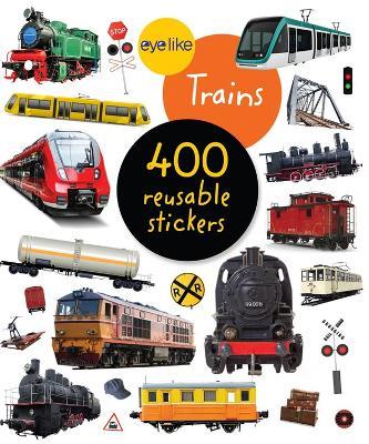 Eyelike Stickers: Trains - Workman Publishing - cover
