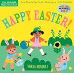 Indestructibles: Happy Easter!: Chew Proof * Rip Proof * Nontoxic * 100% Washable (Book for Babies, Newborn Books, Safe to Chew)