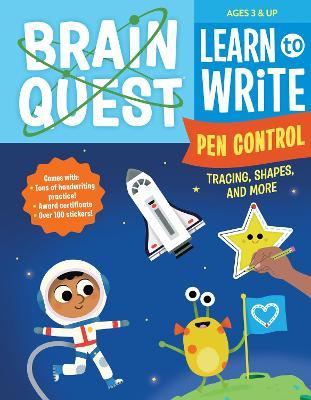 Brain Quest Learn to Write: Pen Control, Tracing, Shapes, and More - Workman Publishing - cover