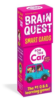 Brain Quest For the Car Smart Cards Revised 5th Edition - Workman Publishing - cover