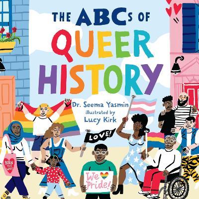 The ABCs of Queer History - Dr. Seema Yasmin - cover