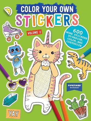 Color Your Own Stickers, Volume 2: Trade Edition - Pipsticks®+Workman® - cover