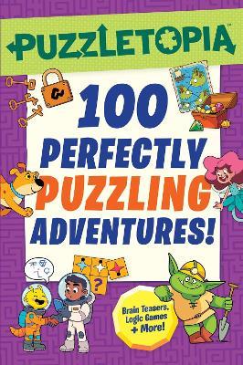 Puzzletopia: 100 Perfectly Puzzling Adventures! - Workman Publishing - cover