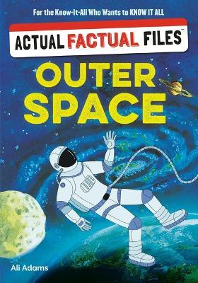 Actual Factual Files: Outer Space - Workman Publishing - cover