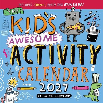 Kid's Awesome Activity Wall Calendar 2027: Includes 300+ Super Fun Stickers! - Workman Calendars - cover