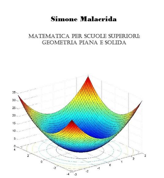 Matematica: geometria piana e solida - Simone Malacrida - ebook