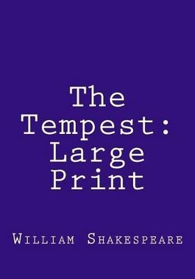 The Tempest: Large Print - William Shakespeare - cover