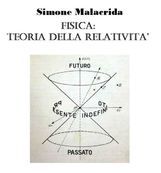 Fisica: teoria della relatività - Simone Malacrida - ebook