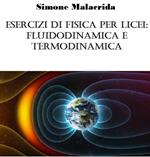 Esercizi di fisica per licei: fluiodinamica e termodinamica
