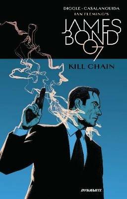 James Bond: Kill Chain HC - Andy Diggle - cover
