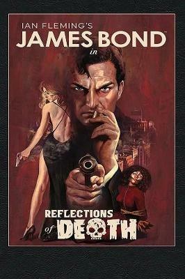 James Bond: Reflections of Death - Greg Pak,Andy Diggle,Benjamin Percy - cover