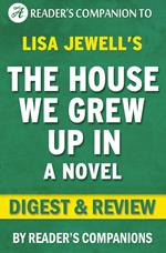 The House We Grew Up In: A Novel By Lisa Jewell | Digest & Review