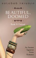 Defend: A Trans, Pegging Ancient Egyptian Erotic Romance