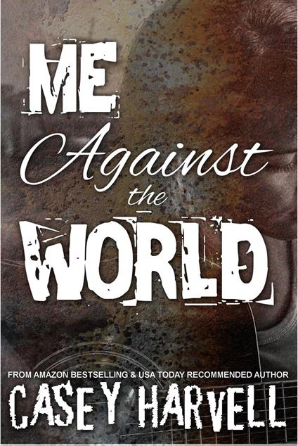 Me Against the World - Casey Harvell - ebook