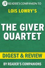 The Giver Quartet By Lois Lowry | Digest & Review