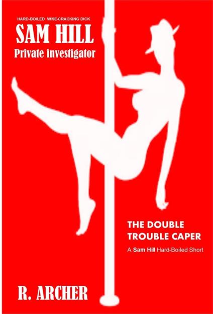 The Double Trouble Caper