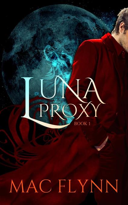 Luna Proxy #1 (Werewolf Shifter Romance)
