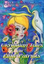 Ukrainian Fairy Tales for Little Patriots: Saint Mykolai Comes With Peace