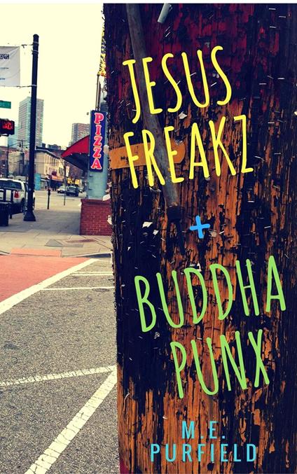 Jesus Freakz + Buddha Punx - M.E. Purfield - ebook