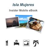 Isla Mujeres Insider eBook
