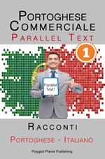 Portoghese Commerciale [1] Parallel Text | Racconti (Italiano - Portoghese)