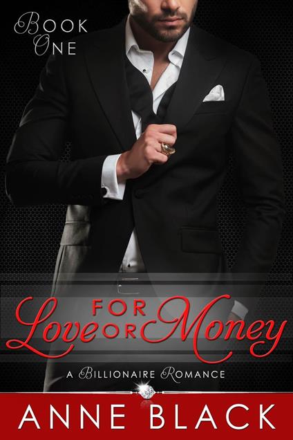 For Love or Money: A Billionaire Romance