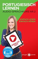 Portugiesisch Lernen - Einfach Lesen | Einfach Hören | Paralleltext - Portugiesisch Audio Sprachkurs Nr. 2