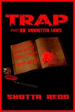 Trap II: Unwritten Laws