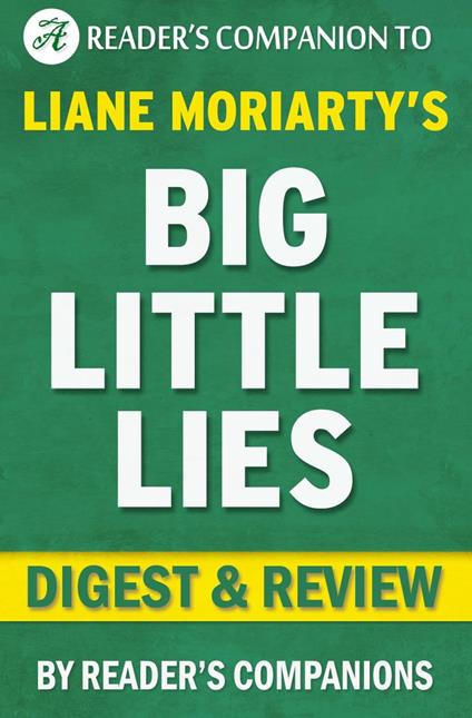 Big Little Lies by Liane Moriarty | Digest & Review