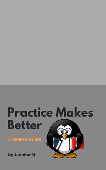 Practice Makes Better