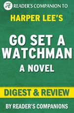 Go Set a Watchman By Harper Lee | Digest & Review