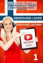 Noors leren - Parallelle Tekst | Eenvoudig lezen | Eenvoudig luisteren - DE MEEST FANTASTISCHE NOORSE AUDIOCURSUS