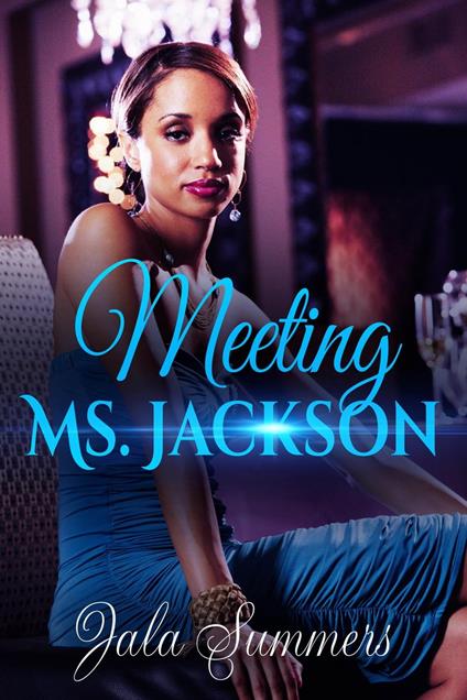Meeting Ms. Jackson