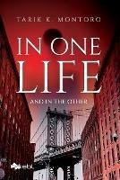 In One Life and in the Other - Tarik K Montoro - cover