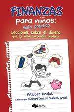 Finanzas para ninos: Guia practica