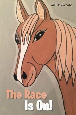 The Race Is On! - Melisa Calcote - cover