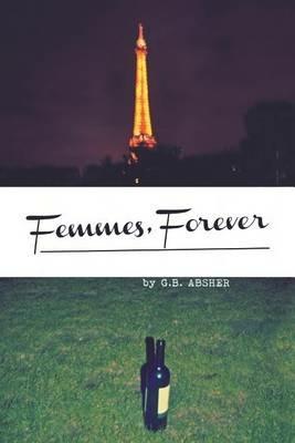 Femmes, Forever - G B Absher - cover